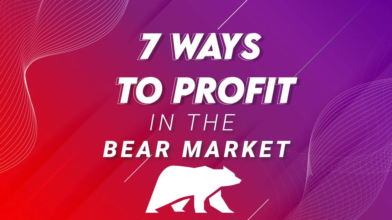 7 Ways to Profit During a Crypto Bear Market
